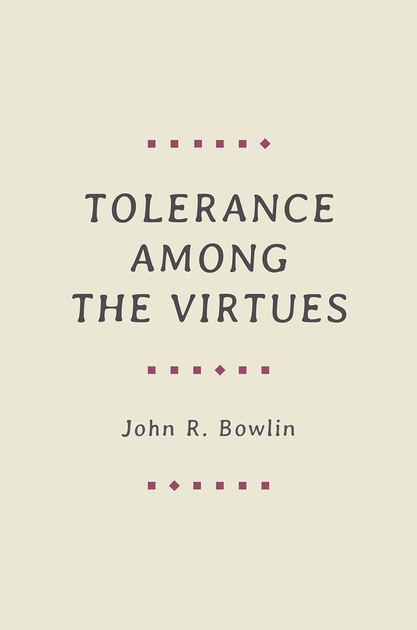 Tolerance among the virtues (review)